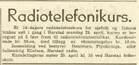 Harstad Radio og Flysikringstjenesten i Harstad hadde denne annonsen i Lofotposten 6. april 1949. Samme tekst ble kunngjort i avisene Tromsø, Harstad Tidende, Fiskeribladet og Folkeviljen.