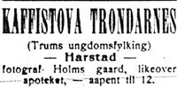 Kaffistova Trondarnes annonserte i Haalogaland 10. juli 1913.