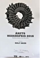 Rolf Skår fikk i 2016 "Årets hederspris» fra Teknisk Ukeblad, Tekna og NITO.