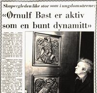 Faksimile fra Østlands-Posten 9. april 1974; utsnitt av omtale av Ørnulf Bast, et halvt år før hans bortgang. På bildet i artikkelen står Bast ved sine bronserelieffer til Bygdøy kapell.