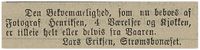 1895: Fotograf Ole Andreas Henrichsen flytter fra leiligheten hos Lars Daniel Eriksen på Strømsbuneset.