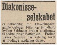 I 1903 er "frøken Laura Rejersen" kontakt for innsamling til Diakonisseselskabet (Grimstad adressetidende 30/5 1903) I 1920 er hun suppleant til styret.