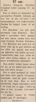 1930: I 1930 fyller moren 87 år og omtales i Grimstad adressetidende. Hun mistet sin mann samme år som den eneste sønnen døde.