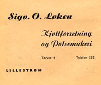 130. Annonse for Sigv. O. Løken. Kjøttforretning og Pølsemakeri (Lillestrøm).jpg