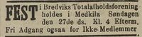 I Breivika utenfor Harstad hadde lærer Bergersen fått istand ei totalavholdsforening som her annonserte for fest i bedehuset i Medkila. Tromsø Amtstidende 10.07.1890.