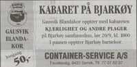 Bjarkøy barnekor var "pausekor" for Gausvik Blandakor. Harstad Tidende 18. september 1997.