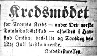Tromsø krets av D.N.T., som seinere ble til Troms fylke av D.N.T. annonserte fylkesmøte i Harstad 11. og 12. juli 1888. Tromsø Amtstidende 29. juni 1888.