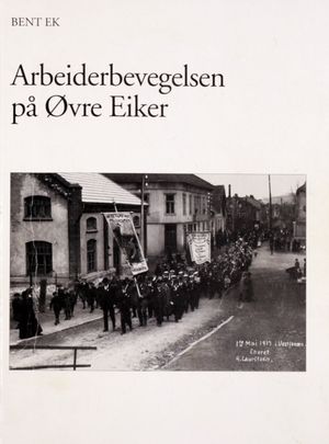 Arbeiderbevegelsen på Øvre Eiker (Ek-1994-forside).JPG