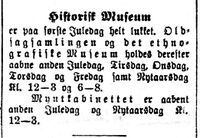 aksimile fra Aftenposten 23. desember 1904: Informasjon om åpningstidene ved Historisk museum i jula. Dette var første åpningsår for museet.}}