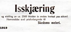 Skedsmo Meieri ønsker tilbud på isskjæring. 1919.