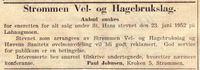 Anbud ble behørig innhentet for salget under St Hansstevnet 1952.