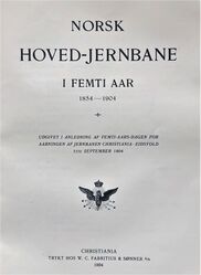 Norsk Hoved-Jernbane i femti Aar. 1854-1904. Tittelblad.