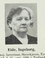 Lærerinne Ingeborg Eide, født 25. september 1886 i Tysfjord. Eksamen fra Tromsø lærerskole i 1908. Lærer ved Musken skole, Drag i Hamarøy og Hestnes skolekrets, Tysfjord. Foreldre: Bonde og notmann Johan P. Eide og Anna. Illustrasjon hentet fra boka Norske skolefolk, utg. 1952.