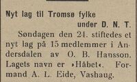 30. juli 1910 meldte Nordlys at Tromsø fylke av D.N.T. hadde fått nytt lag i Andersdalen - som seinere ble innlemmet i Tromsø kommune.