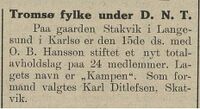 Tromsø Stiftstidende meldte at Tromsø fylke av D.N.T. hadde fått nytt lag på Karlsøy.