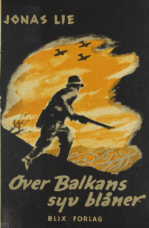 Forsiden til bestselgeren Over Balkans syv blåner av Jonas Lie, utgitt av Blix i 1942. Foto: Blix Forlag/Nasjonalbiblioteket