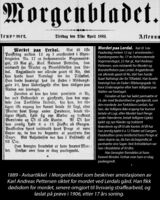 Arrestasjonen av Karl Andreas Pettersen for mordet ved Lerdals gård. Morgenbladet 1889.04.23, s. 2. Digital versjon på Nettbiblioteket.