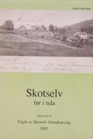 [[Skotselv før i tida 2005]