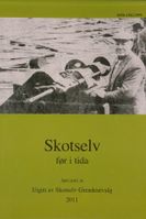 Skotselv før i tida 2011