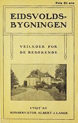 Faksimile, forsiden av veilederen for besøkende ved Eidsvollsbygningen, som konservator Albert J. Lange ga ut i 1920.